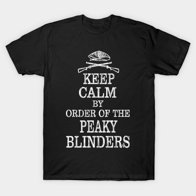 Peaky Blinders. Keep Calm. T-Shirt by KsuAnn